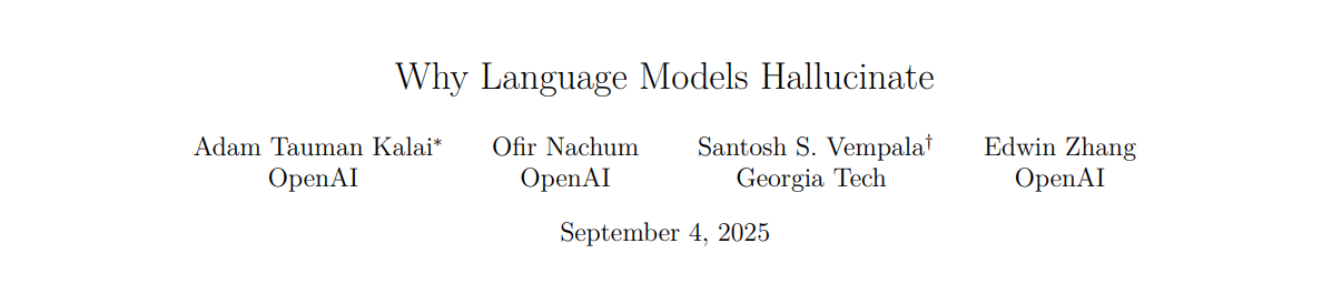 Title page of Why Language Models Hallucinate by Kalai, Nachum, Vempala, and Zhang (OpenAI and Georgia Tech), dated September 4, 2025
